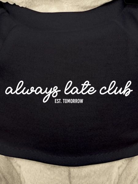 Always Late CLub