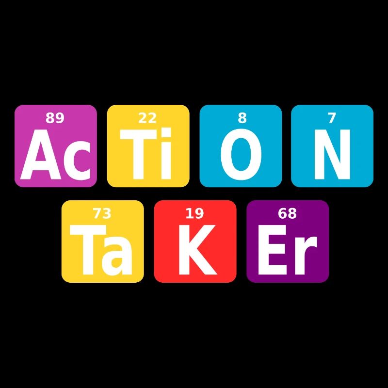 Action taker