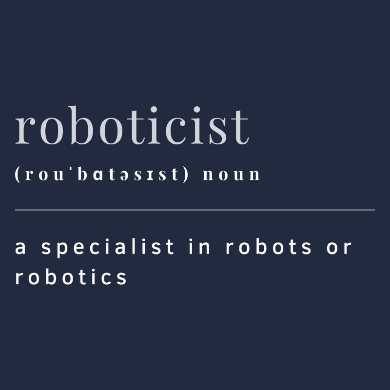 Définition du roboticien