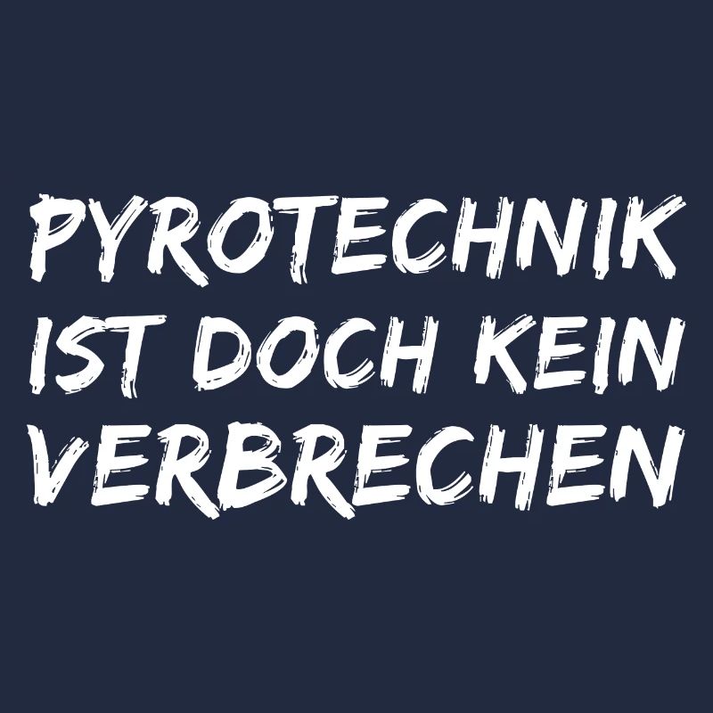 pyrotechnik ist doch kein verbrechen