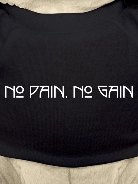 No Pain No Gain