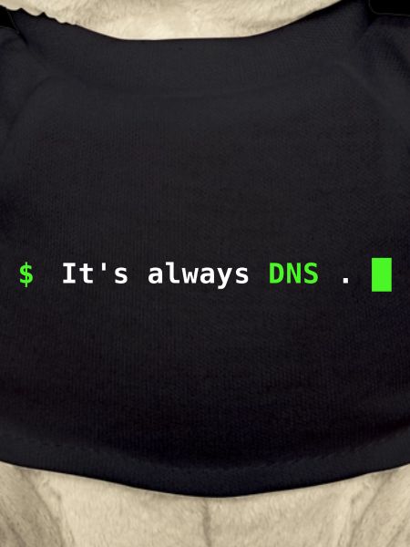 It's Always DNS – Sysadmin Terminal Design