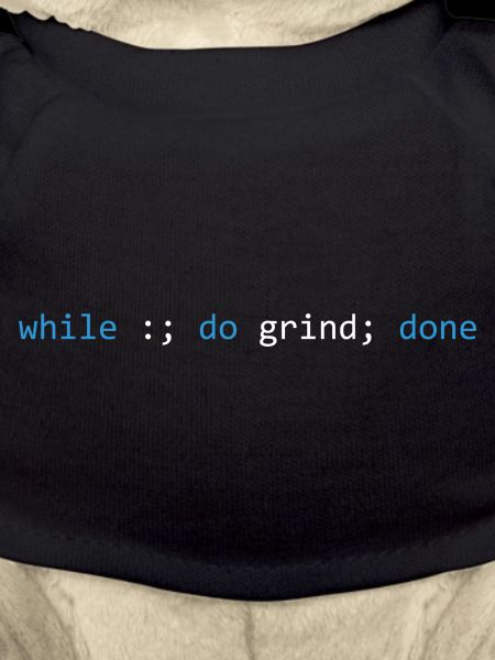 The grind never stops, dark