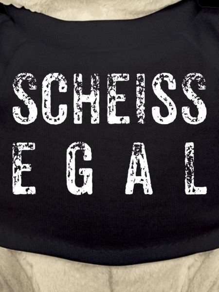Scheiss Egal