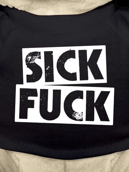 Sick Fuck