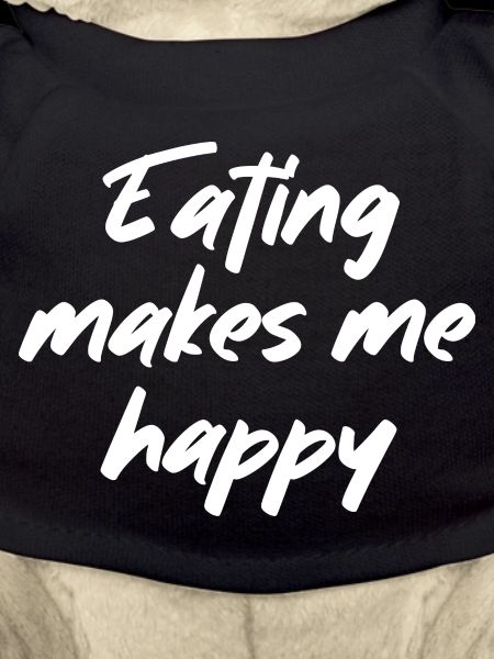 Eating makes me happy