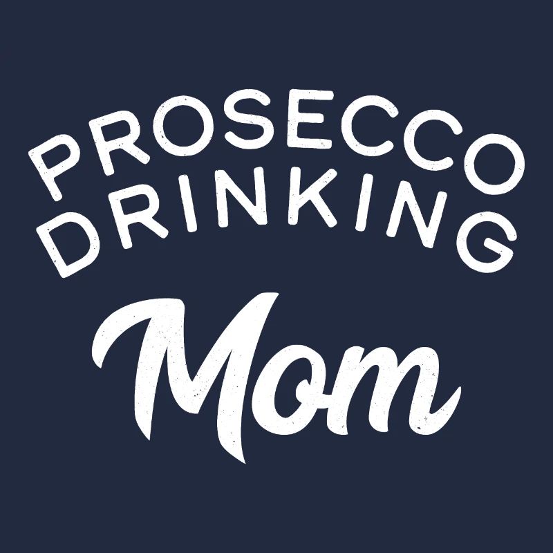 Prosecco trinkende Mama