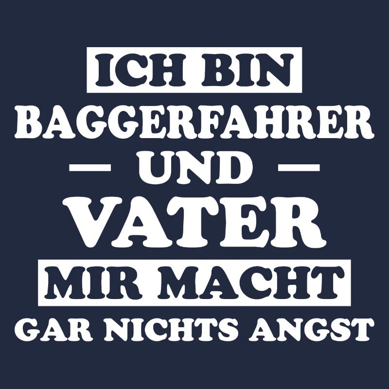 Baggerfahrer Lustiger Spruch Beruf Bagger Geschenk