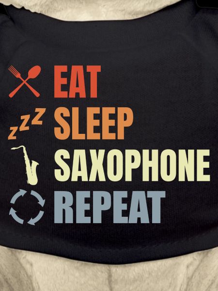 Eat Sleep Repeat Saxophones