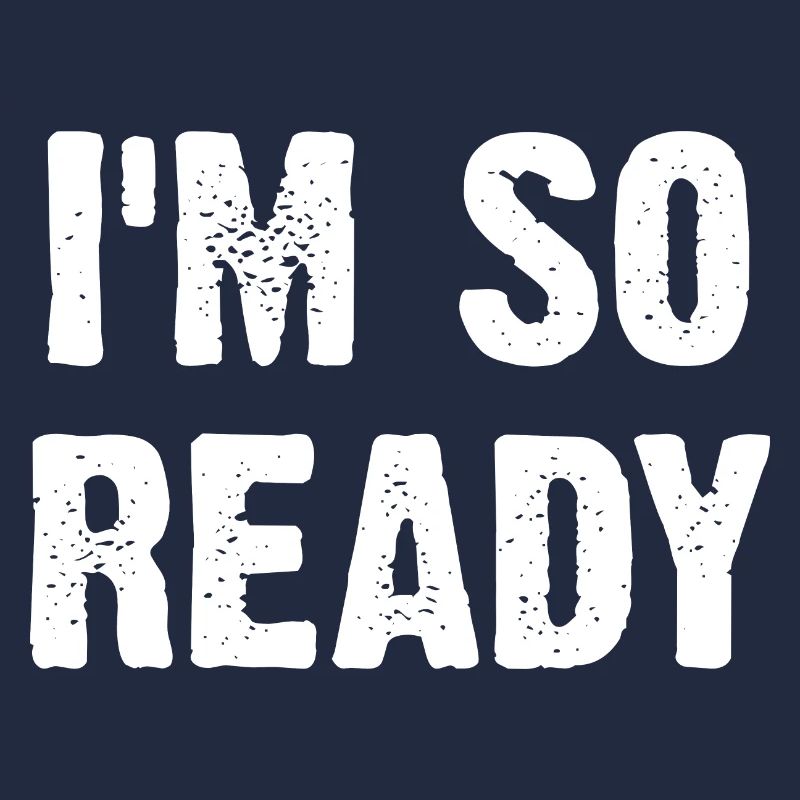 I'm So Ready
