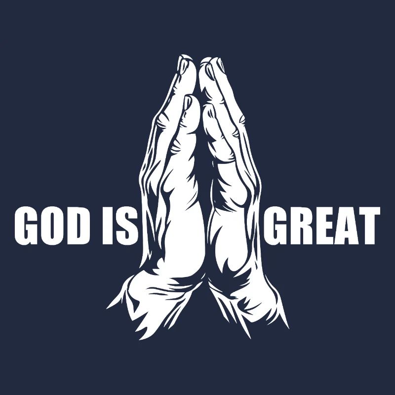 God is great - praying - prayer - praying hands