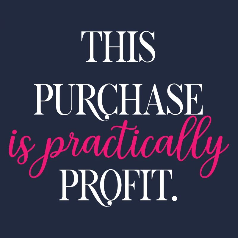 This Purchase Is Practically Profit Funny Math	