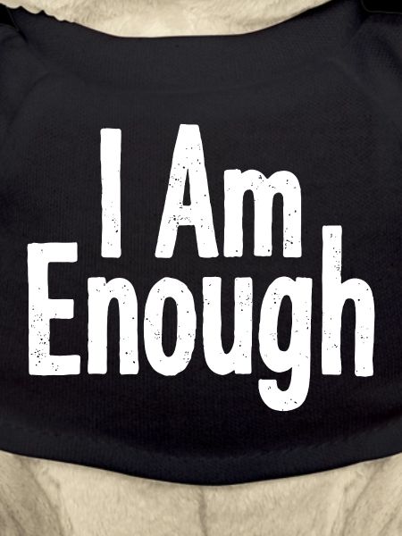 I Am Enough Selbstvertrauen Statement