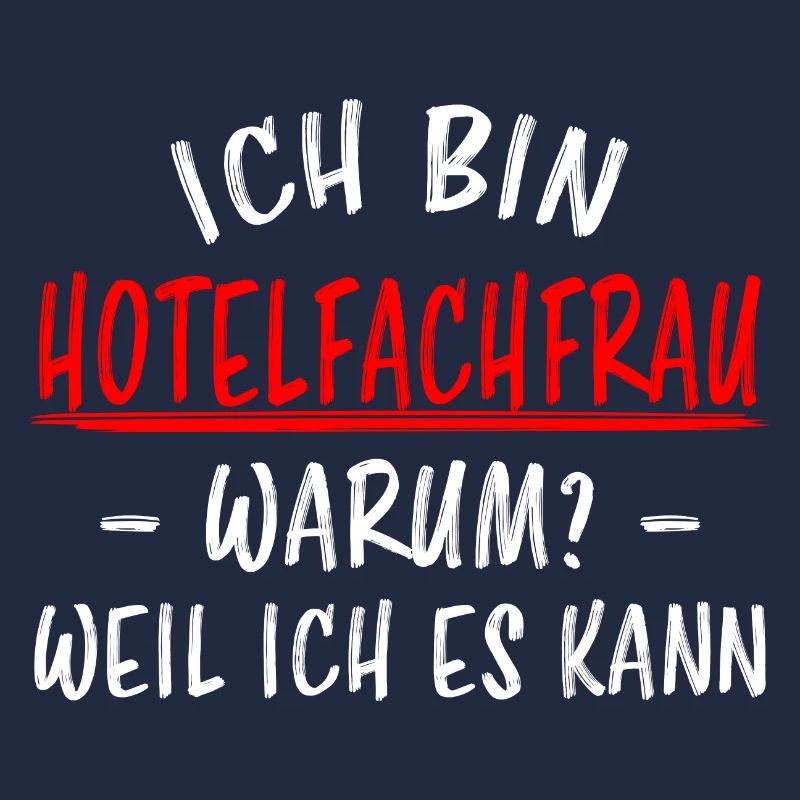 Hotelfachfrau Lustig Spruch Hotelfachfrau Geschenk