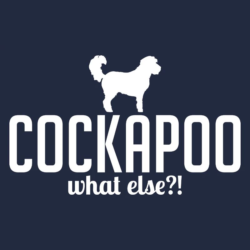 Cockapoo what else Hundespruch Hunde Wilsigns