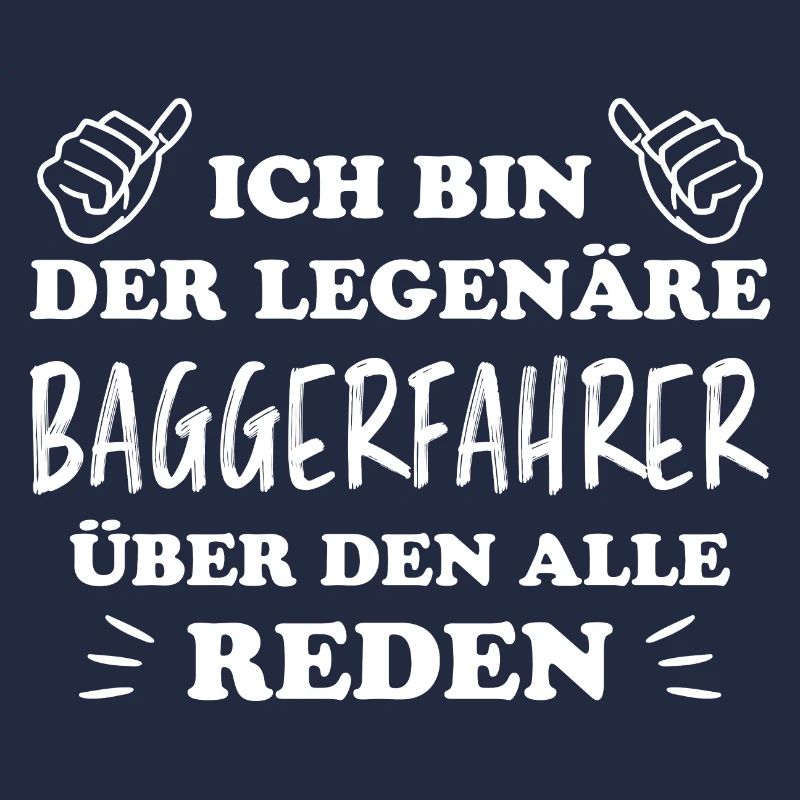 Baggerfahrer Lustiger Spruch Beruf Bagger Geschenk