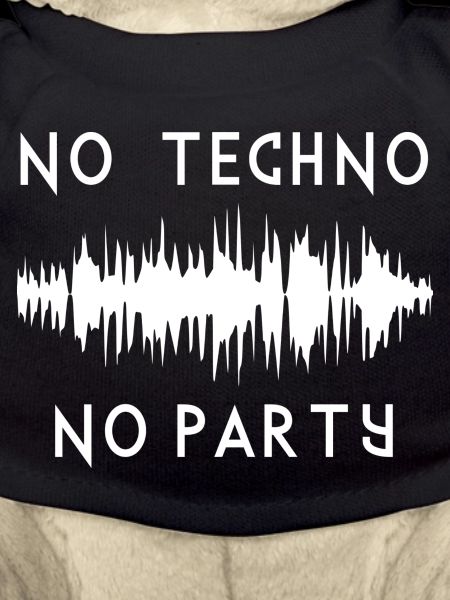 No techno no party