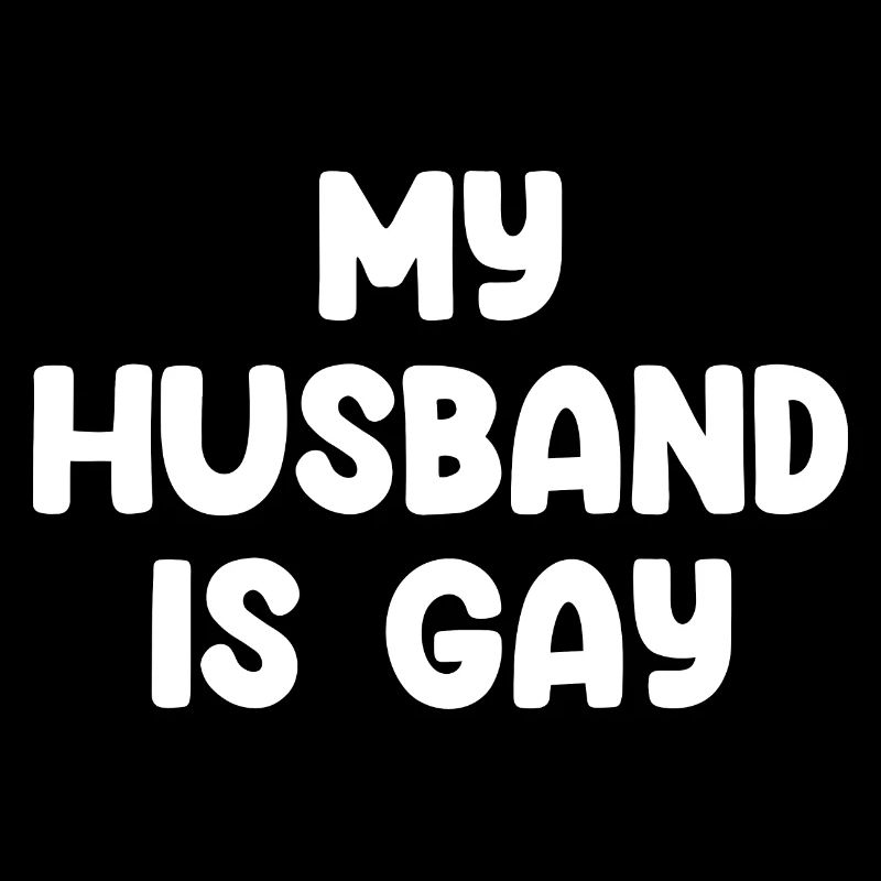 My Husband Is Gay