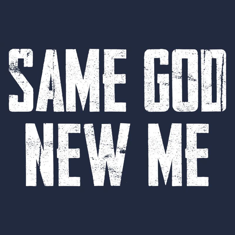 Same God New Me