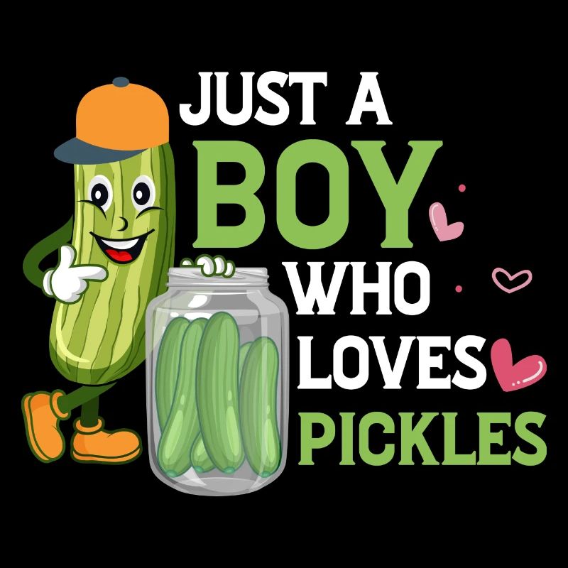 Just A Boy Who Loves Pickles Dill Vegan Cucumber