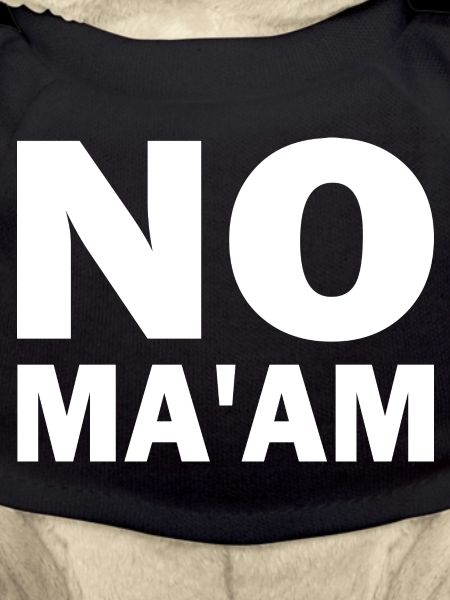 no ma'am