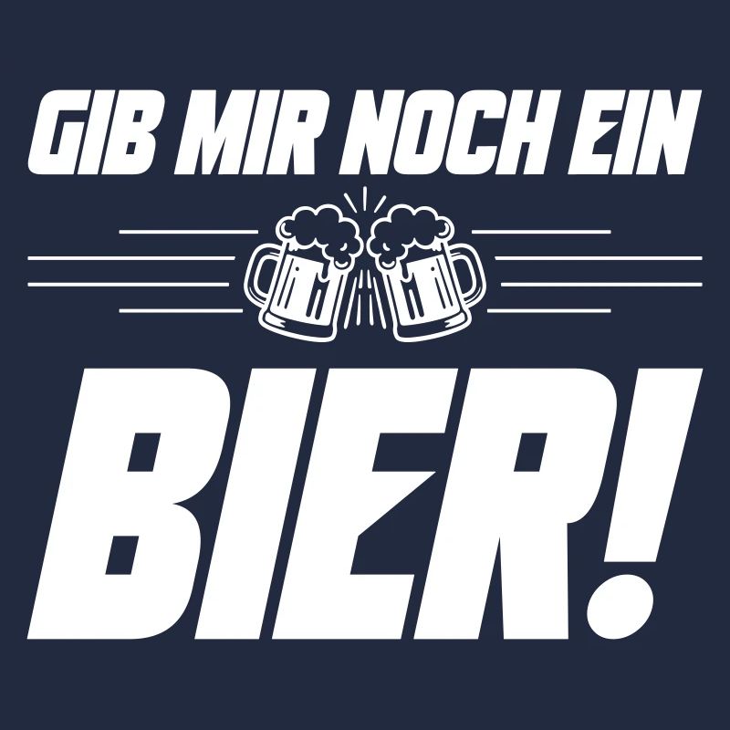 Noch ein Bier Spruch