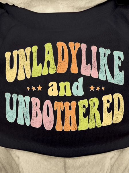 Unladylike and Unbothered