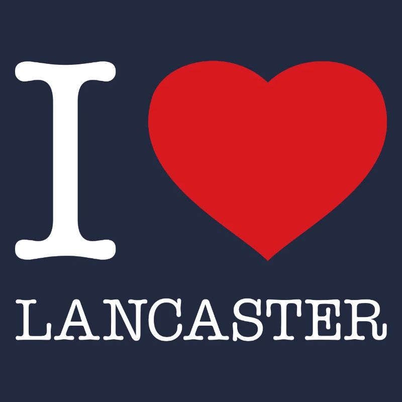 I love Lancaster