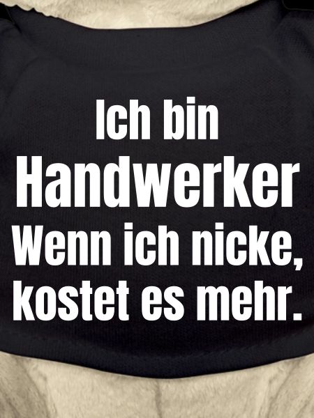 Ich bin Handwerker Spruch