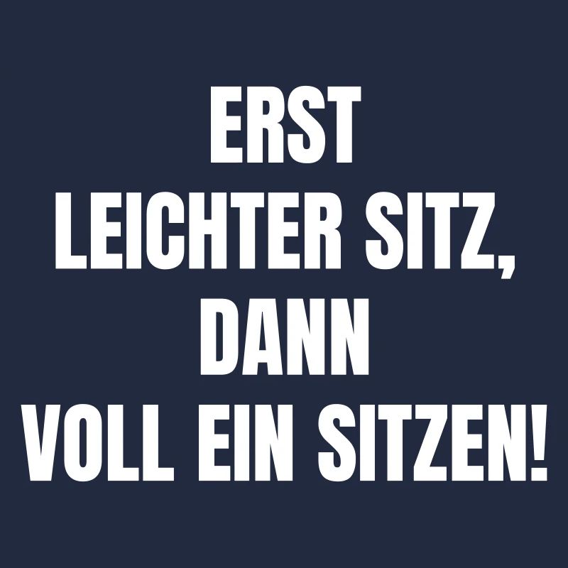 Erst Leichter Sitz Dann Voll Ein Sitzen