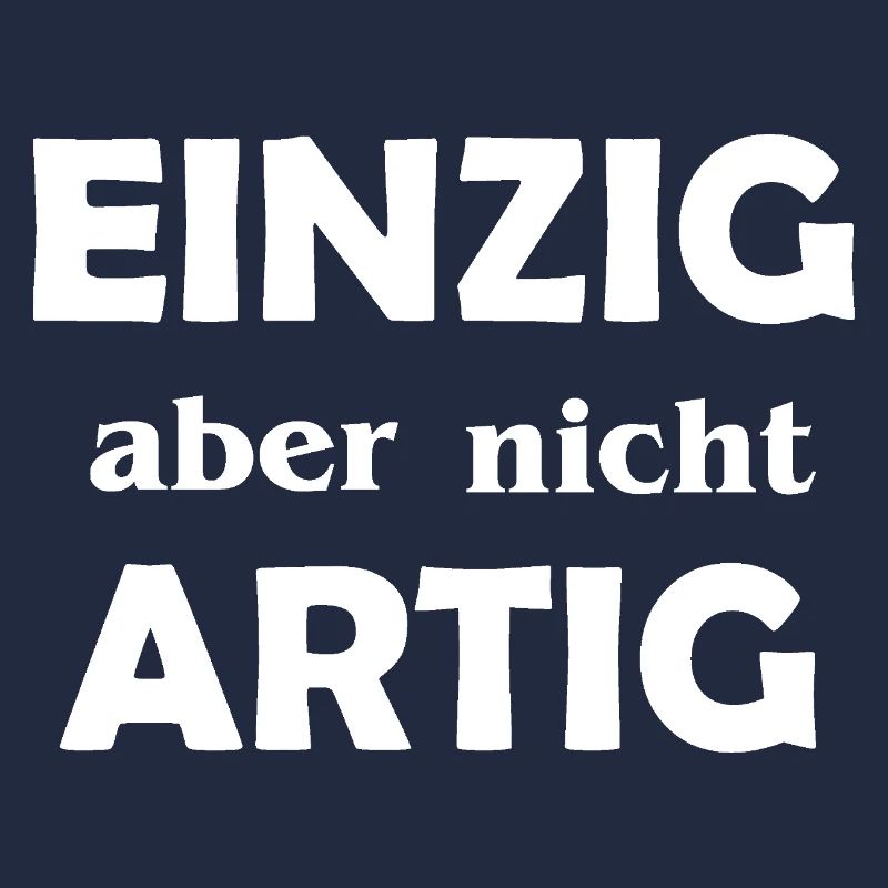 Einzigartig aber nicht Artig