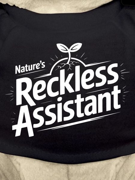 Nature's Reckless Assistant