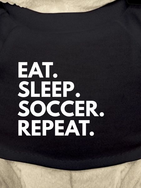 Eat. Sleep. Soccer. Repeat.