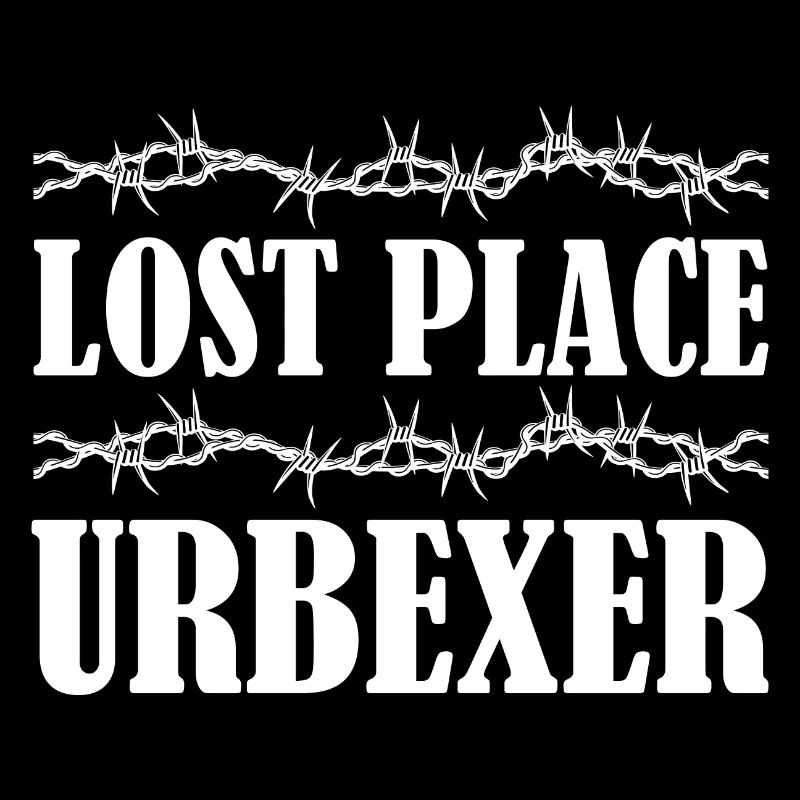 Lost Place Urbexer Urbex Geschenk