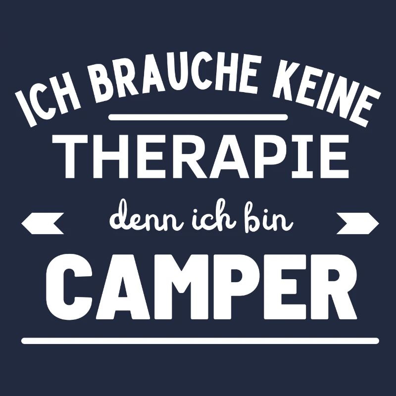 I don't need therapy because I'm a camper