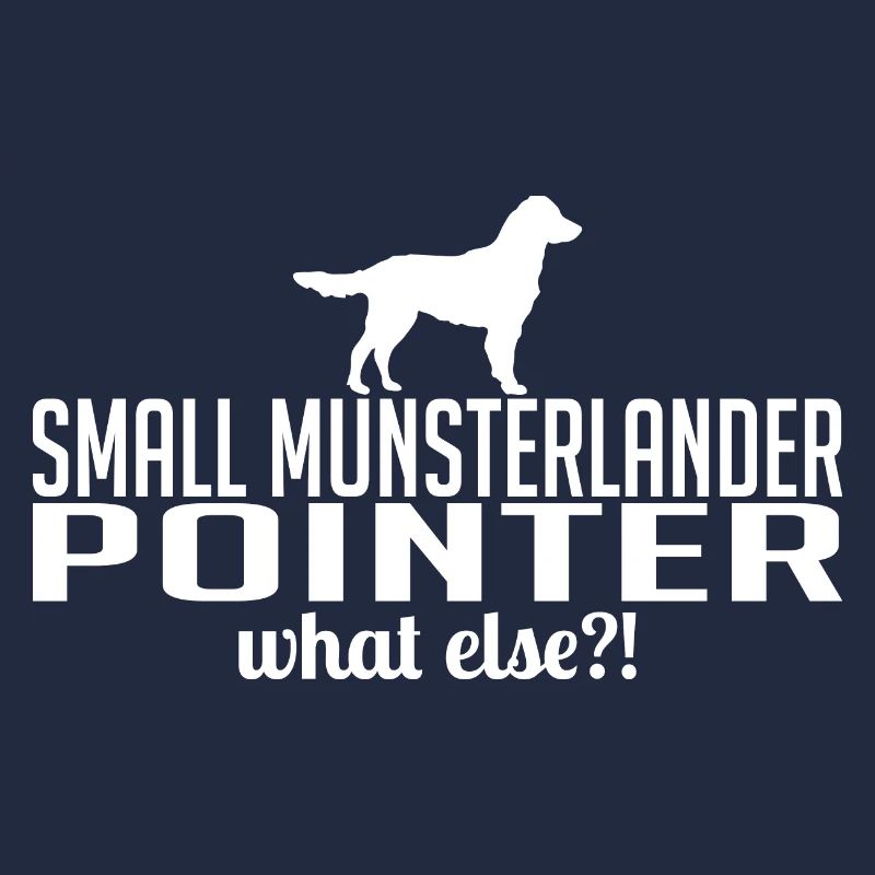 Small Munsterlander Pointer what else Hundespruch