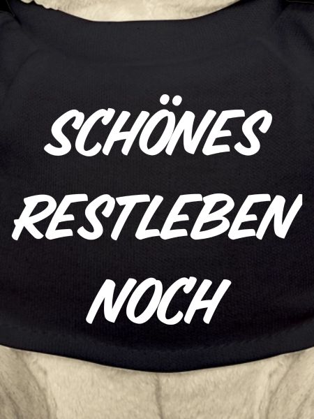 Schönes Restleben noch