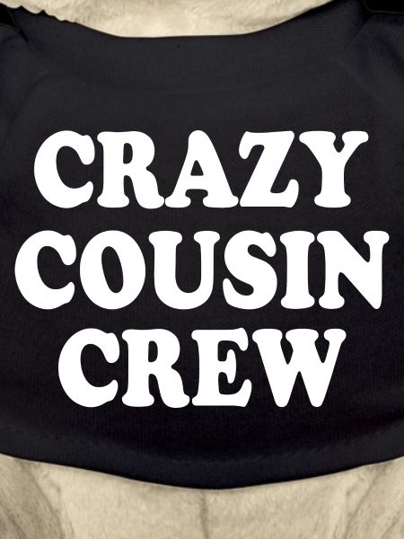 Crazy cousin crew