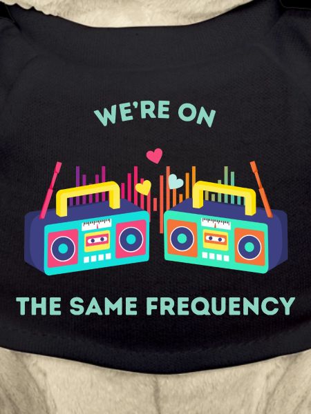 We’re on the same frequency