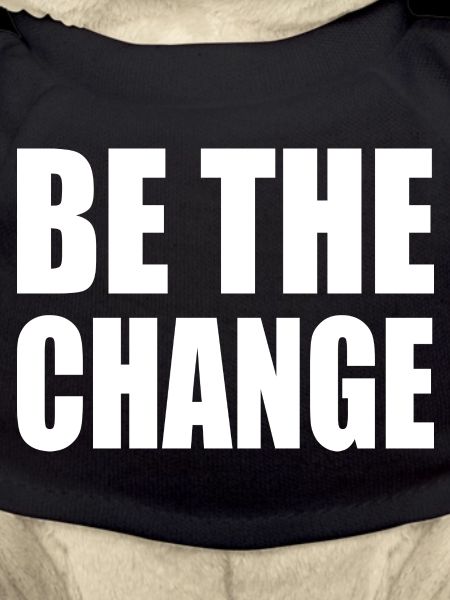 be the change