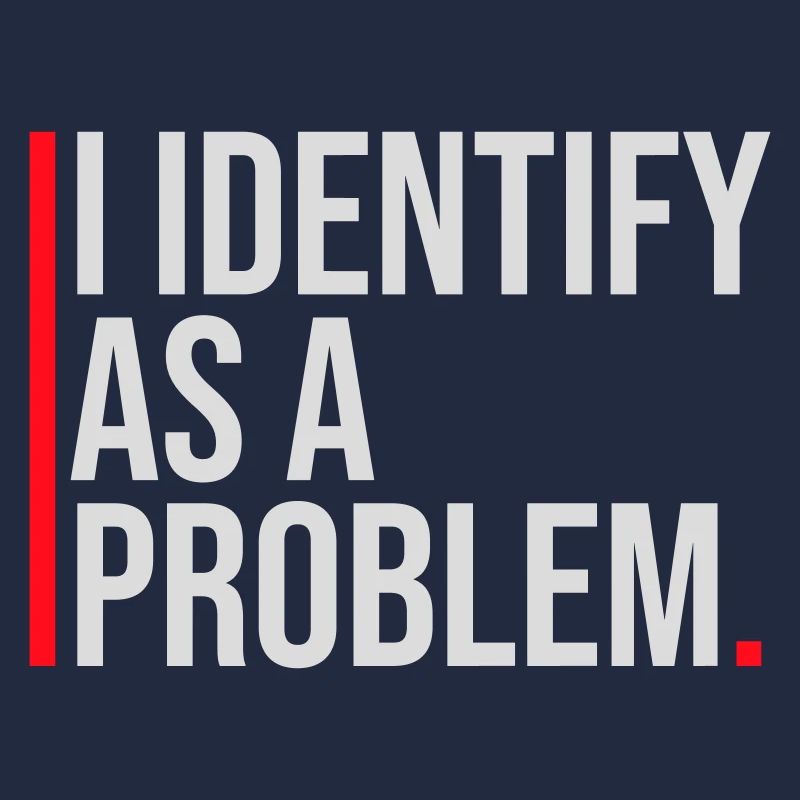 I Identify as a Problem Statement Frech Rebellisch