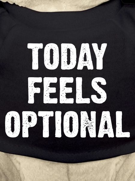 Today Feels Optional