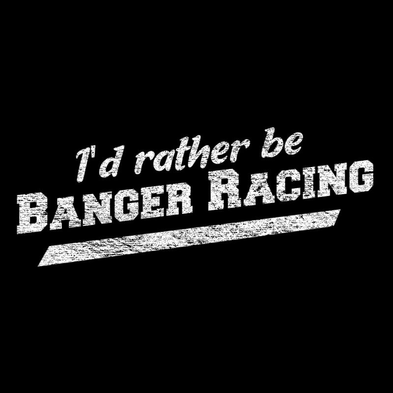 Ich wäre lieber Banger Racing