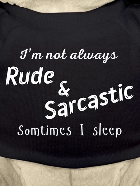 Rude & Sarcastic