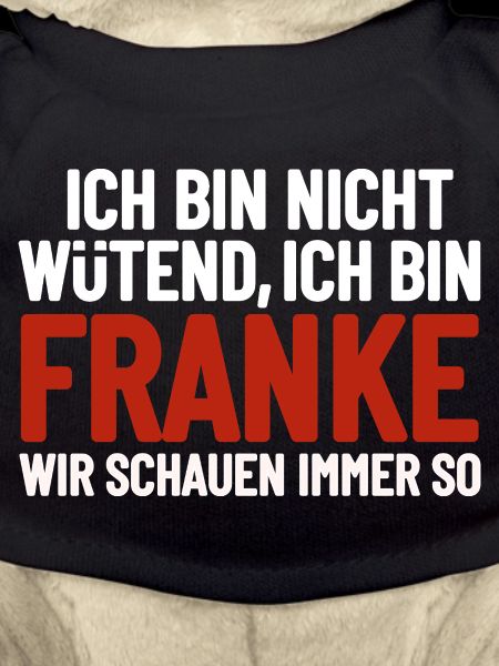I'm not angry - I'm Franconian