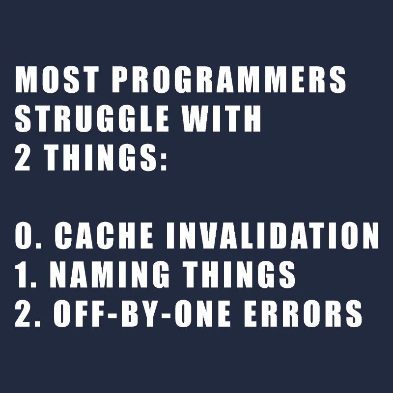 2 hard things in computer science programmer