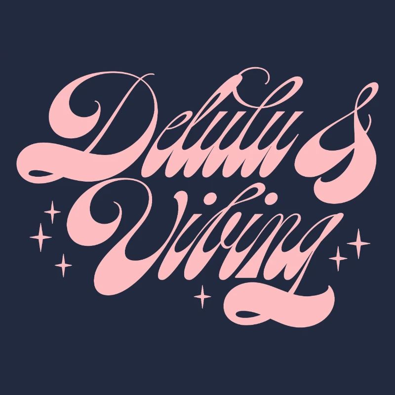 Delulu & Vibing