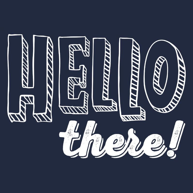HELLO there!