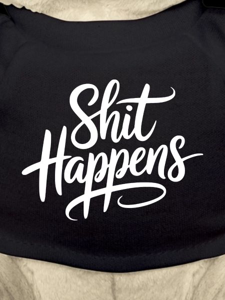 Shit Happens Statement