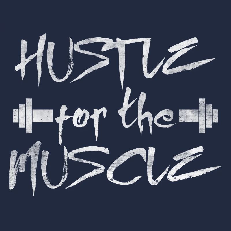 Hustle for the Muscle